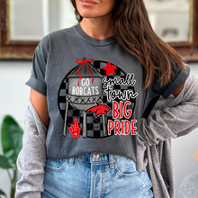 Load image into Gallery viewer, Small Town Big Pride
