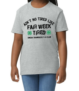 Ain't No Tired Like Fair Week Tired Sport Gray