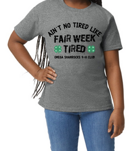 Ain't No Tired Like Fair Week Tired Graphite Gray