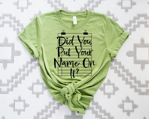 Did You Put Your Name On It?