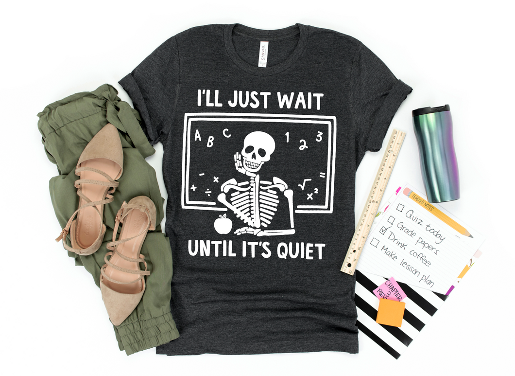 I'll Just Wait Until It's Quiet